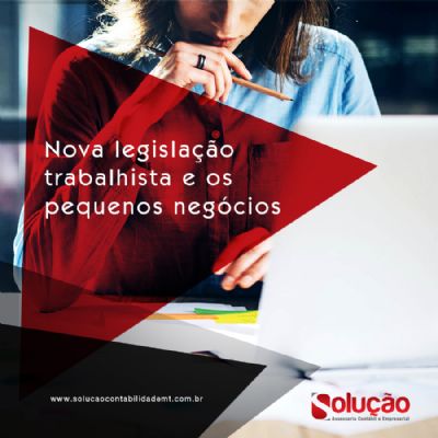 NOVA LEGISLAO TRABALHISTA E OS PEQUENOS NEGCIOS